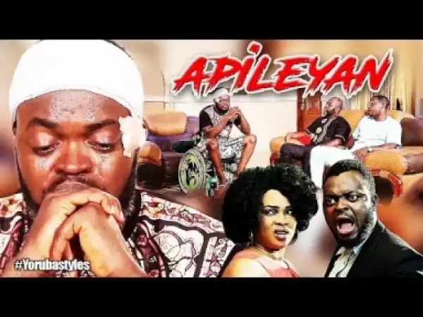 Video: Apileyan - Latest Yoruba 2018 Drama Starring: Fathia Balogun | Odunlade Adekola